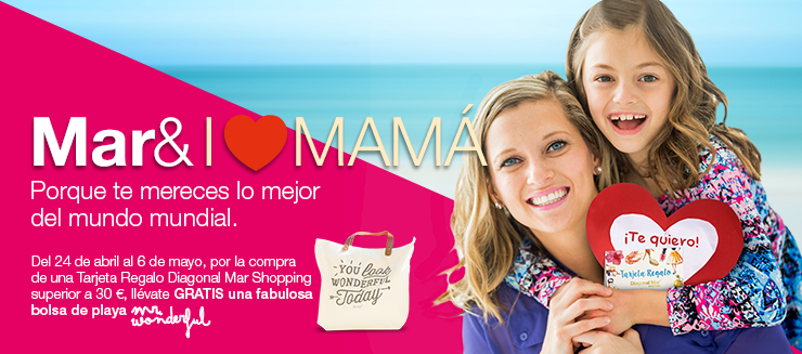 ¡Día de la Madre en Diagonal Mar Shopping! ¡Día de la Madre en Diagonal Mar Shopping!