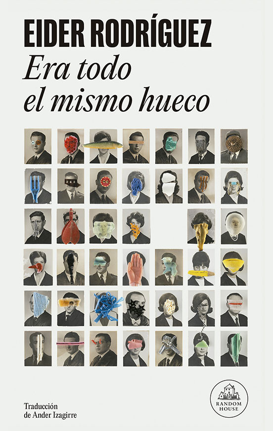 Era todo el mismo hueco (Eider Rodr&iacute;guez) - Literatura Random House
libro de conjunto de relatos, con el foco puesto en la fragilidad, el destino y los abismos de la vida cotidiana