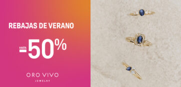 Rebajas de verano en Oro Vivo: hasta -50% ✨